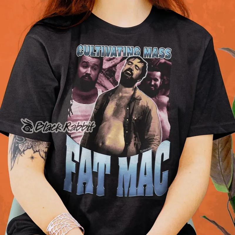Product It Always Sunny In Philadelphia Fat Mac Retro T-shirt Hoodie Sweater Vintage Unisex Classic