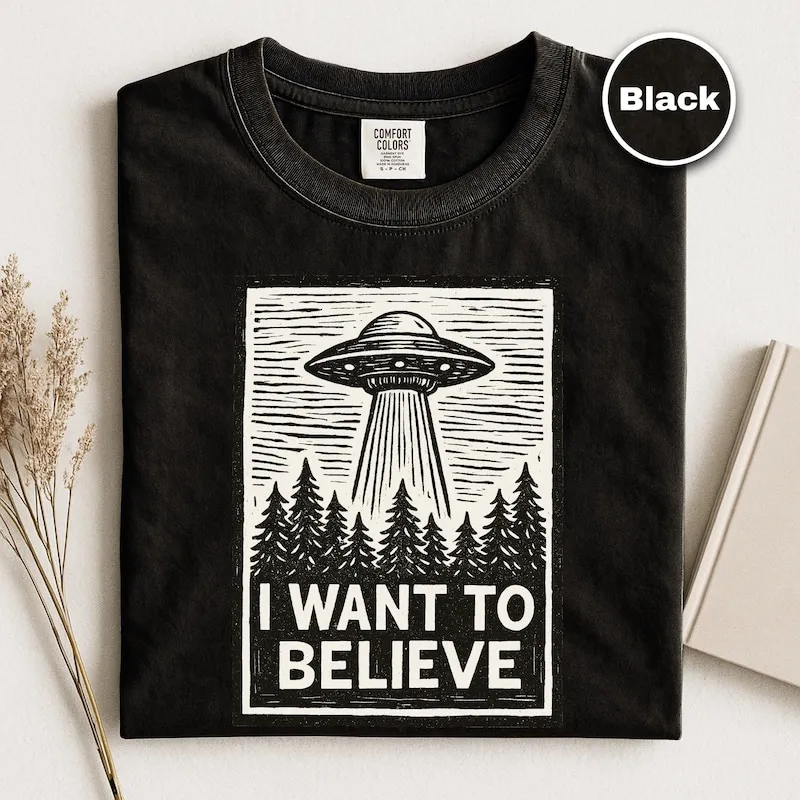 Product I Want To Believe Alien Fan Gift Funny Retro T-shirt Hoodie Sweater Ufo The X Files Inspired