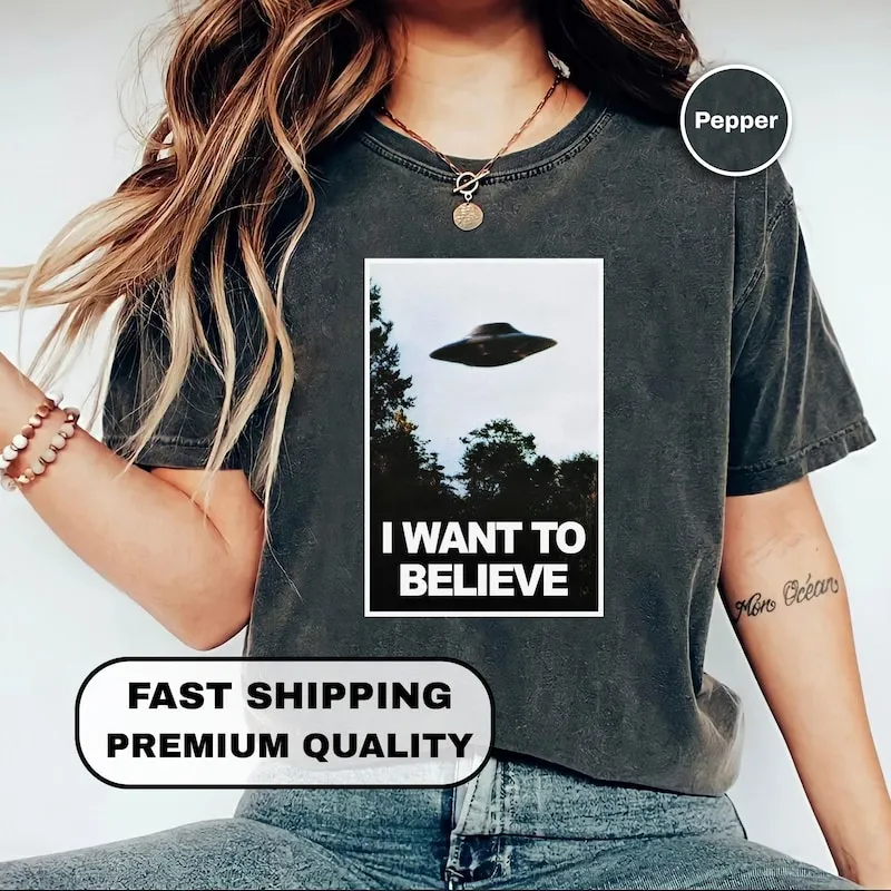 Product I Want To Believe Ufo Fan Gift Funny Retro T-shirt Hoodie Sweater Alien The X Files Inspired