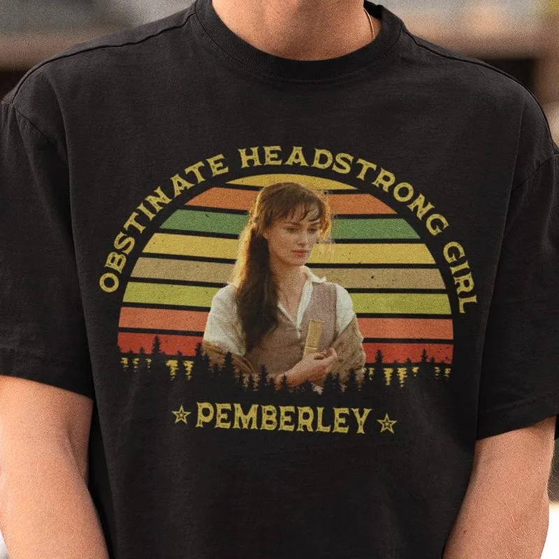 Product Obstinate Headstrong Girl Pride And Prejudice T-shirt Hoodie Sweater Jane Austen