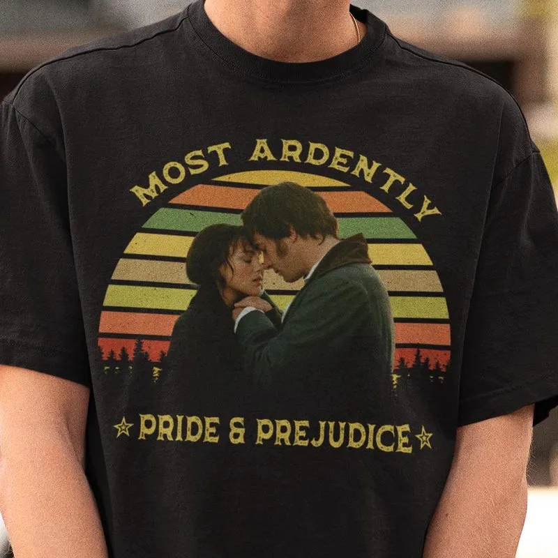 Product Pride And Prejudice Most Ardently Mr Darcy T-shirt Hoodie Sweater