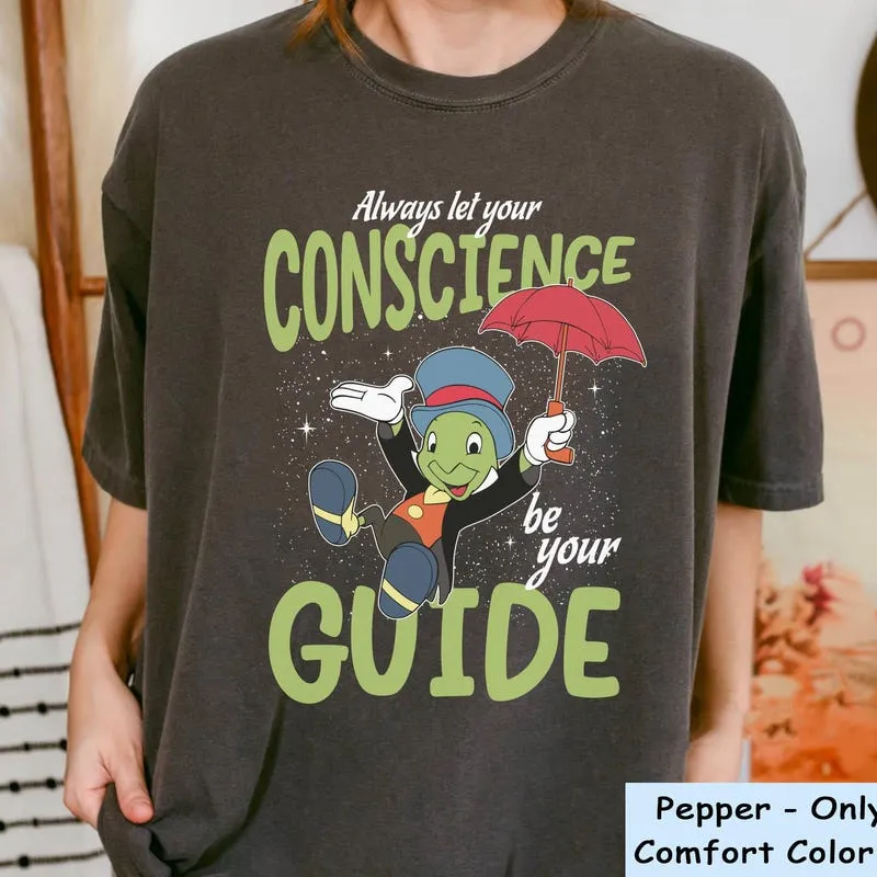 Product Jiminy Cricket Always Let Your Conscience Be T-shirt Hoodie Sweater Guide Pinocchio Disneyland Family Trip